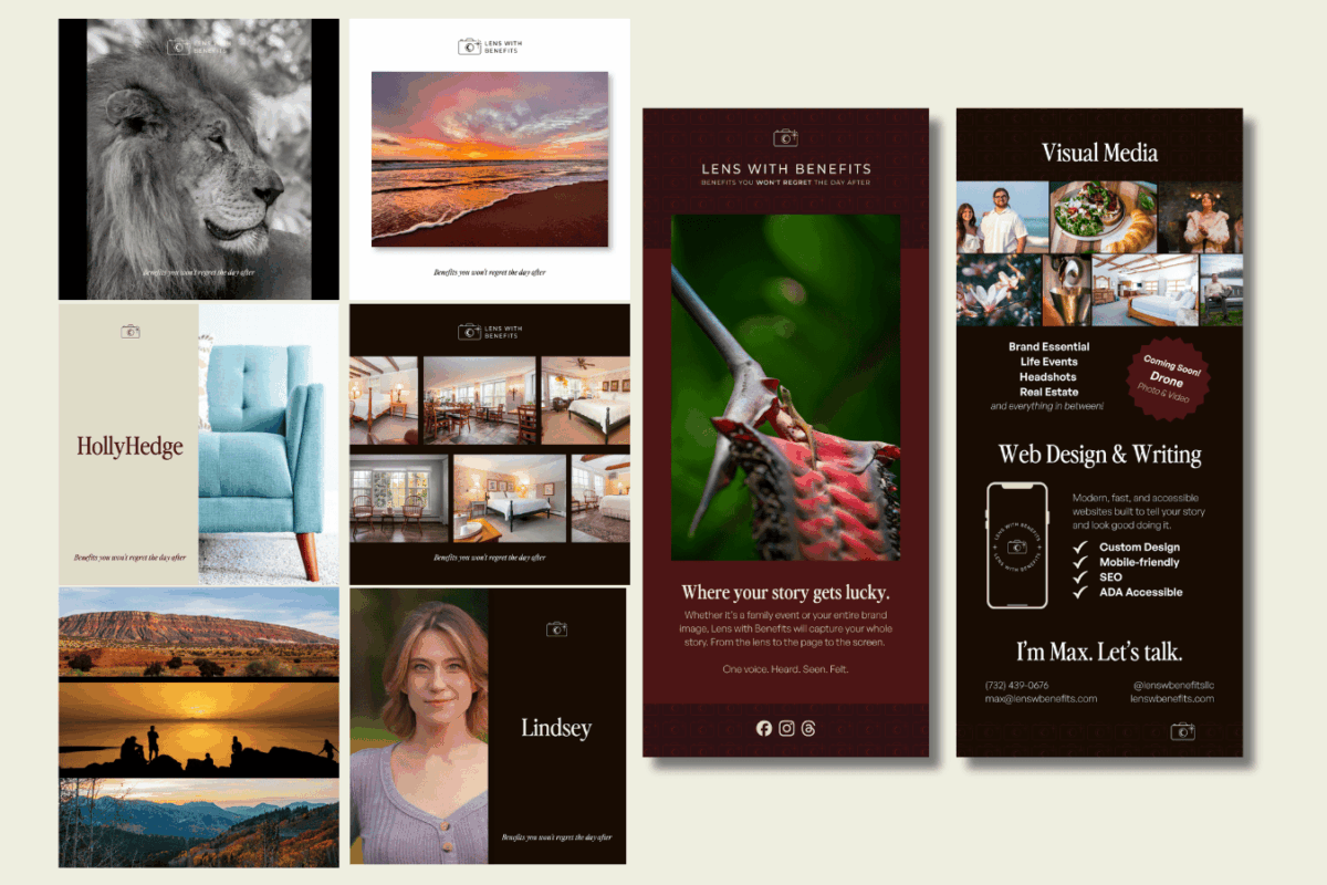 Lens with Benefits design principles Brand identity and graphic design portfolio showcase for Lens with Benefits, a New Jersey creative agency founded by Max Stolfe. Eight branded social media graphics displayed alongside the agency's rack card front and back panels. Social media graphics feature original photography including a black and white lion close-up, a vibrant ocean sunset, a teal armchair interior, layered desert canyon landscapes at golden hour, a HollyHedge Estate room collage, and a portrait of a woman named Lindsey. The rack card features the lizard photograph from the Hawaii Tropical Botanical Garden alongside a visual media services grid and web design offerings. Burgundy, cream, and dark brown brand palette throughout.